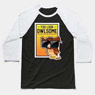 You look OWLsome Baseball T-Shirt